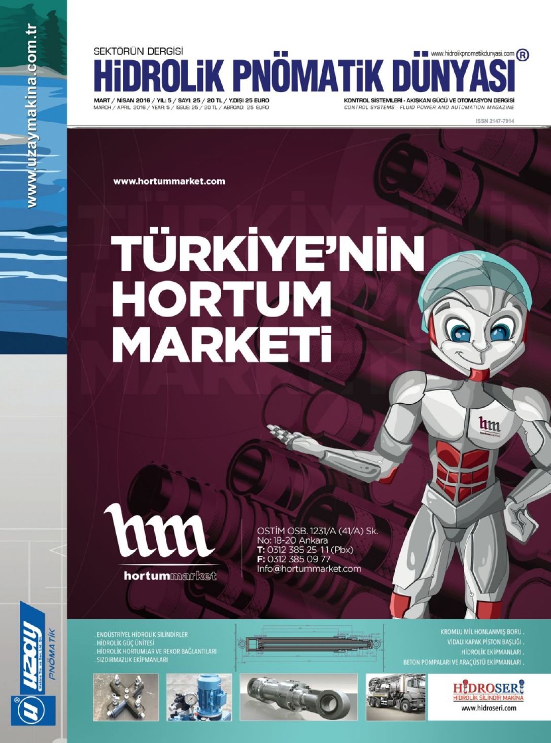 Hidrolik Pnömatik Dünyası - 25. Sayı - Mart-Nisan 2016